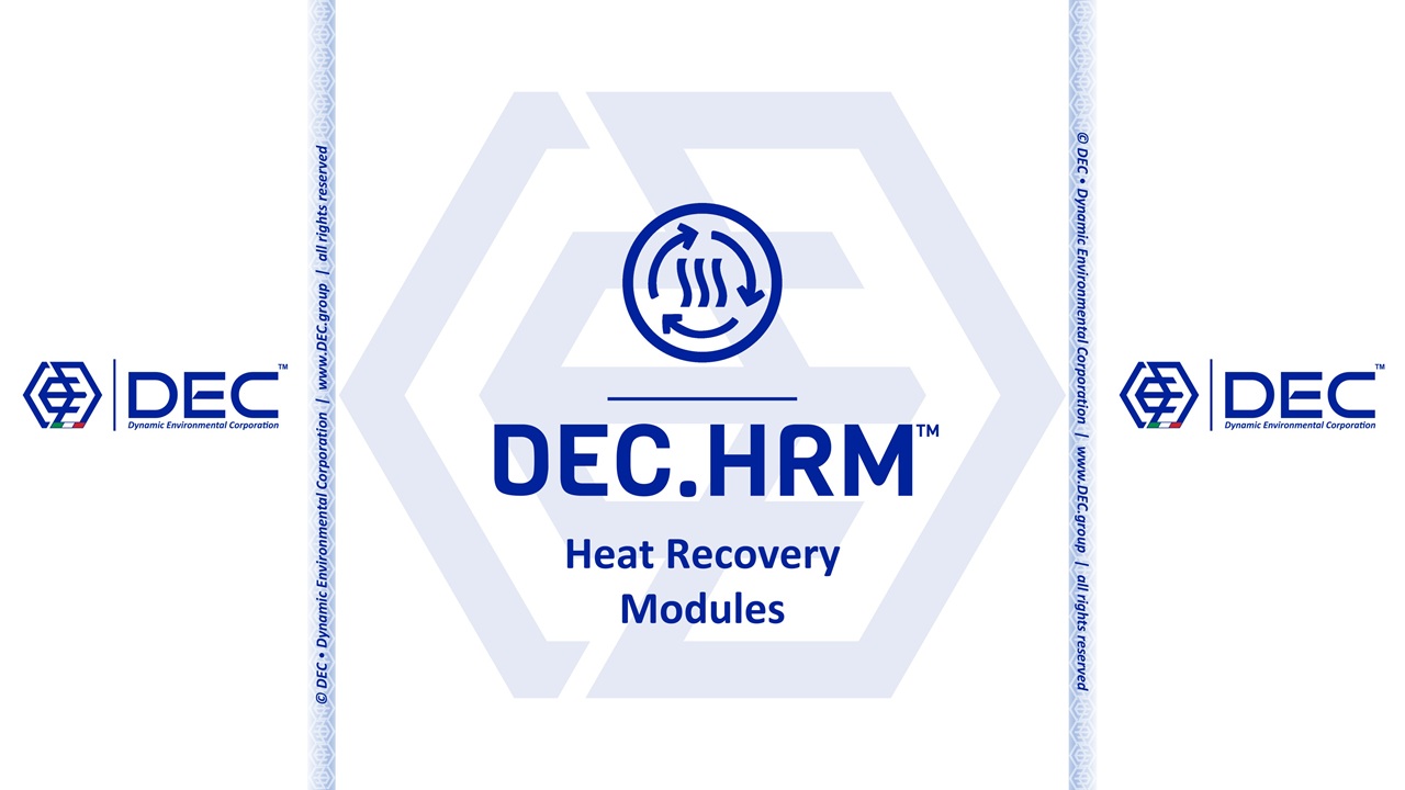 DEC, Dynamic Environmental Corporation, DEC IMPIANTI, DEC HOLDING, DEC SERVICE, DEC ENGINEERING, DEC AUTOMATION, DEC LAB, DEC ANALYTICS, HRM, Heat Recovery Modules