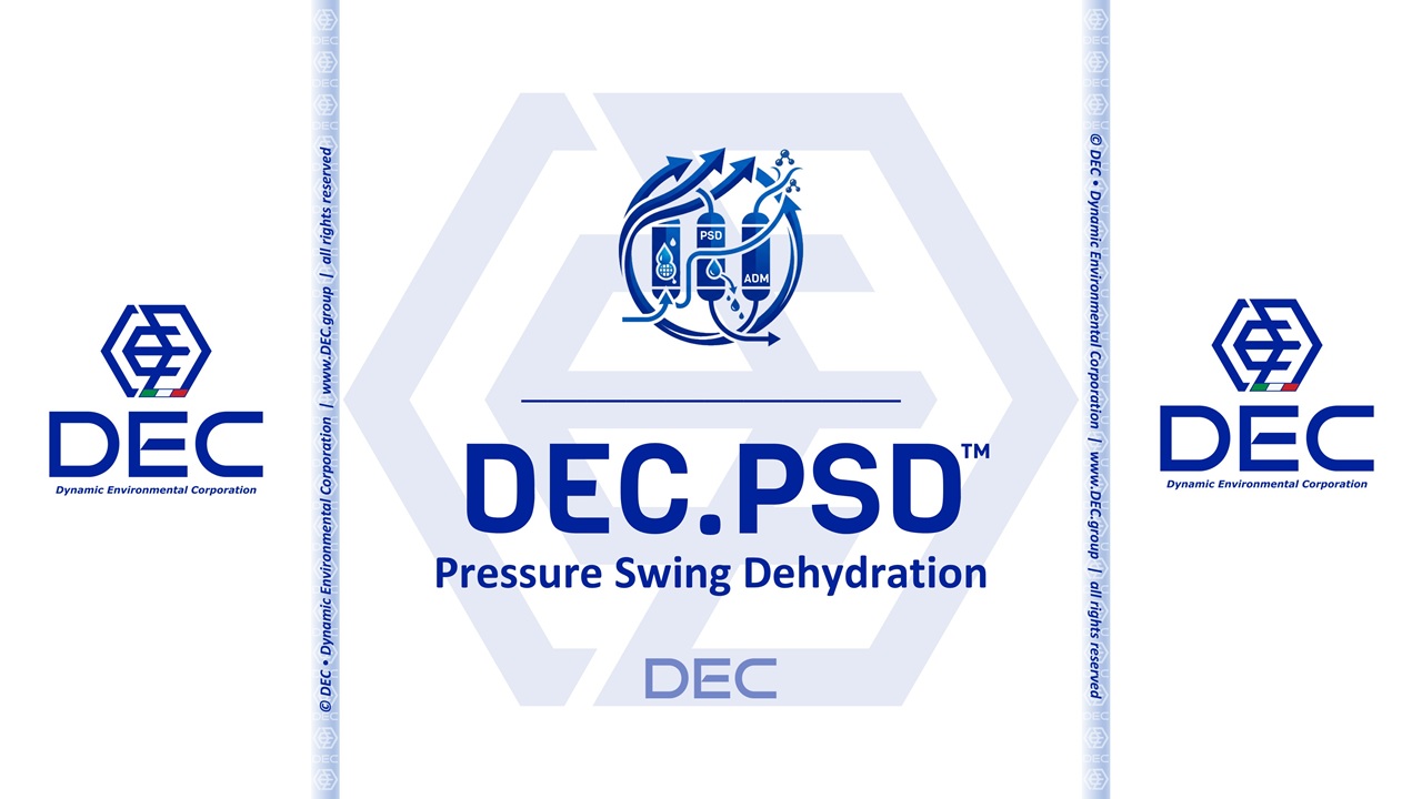 DEC.ADM_PSD™ • Pressure Swing Dehydration | DEC • Dynamic Environmental Corporation DEC.ADM_PSD™ three-bed molecular-sieve Pressure Swing Dehydration skid