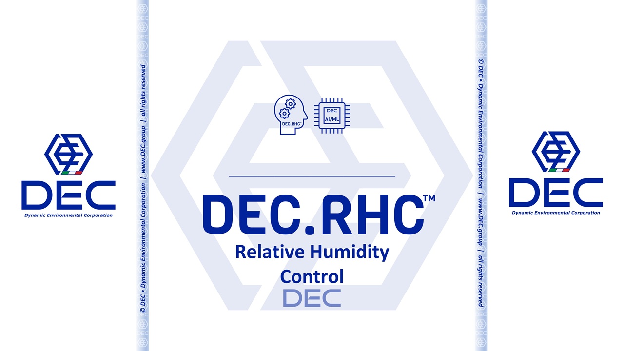Relative Humidity Control • DEC.RHC™ | DEC • Dynamic Environmental Corporation Relative Humidity Control, Solvent Recovery, SRU Optimization, AI for VOC Control, AI engineered, Dynamic Process Optimization, Reduce Energy Costs, VOC Recovery, gas phase activated carbon Solvent Recovery, Temperature Swing Adsorption, RHC, DEC.RHC, DEC.AIP, DEC, Dynamic Environmental Corporation (DEC), DEC IMPIANTI, DEC HOLDING, DEC SERVICE, DEC ENGINEERING, DEC AUTOMATION, DEC LAB, DEC ANALYTICS, DEC Group