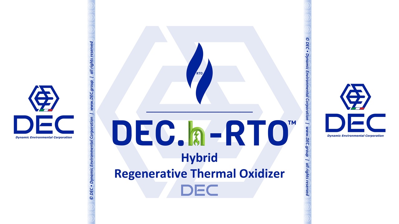 DEC.h-RTO™ • Hybrid Dual-Energy Regenerative Thermal Oxidizer DEC.h-RTO™ hybrid dual-energy regenerative thermal oxidizer with modulating gas burner and flameless electric heater bank